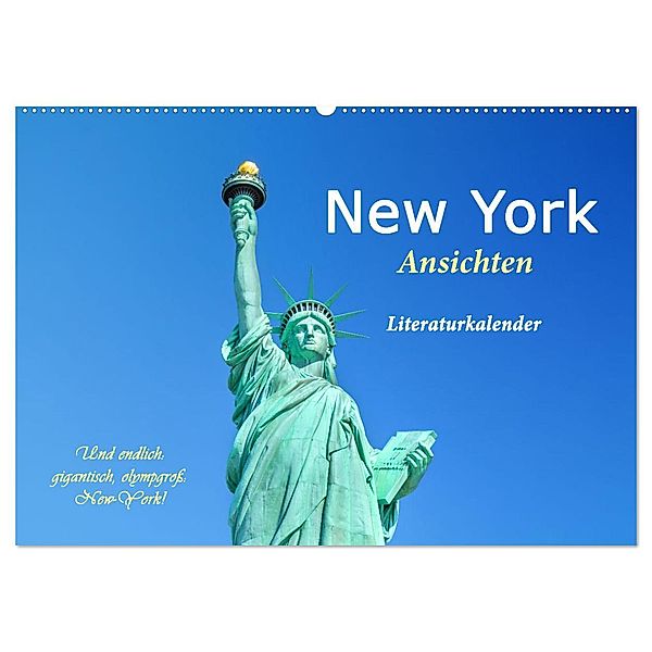 New York Ansichten - Literaturkalender (Wandkalender 2025 DIN A2 quer), CALVENDO Monatskalender, Calvendo, 4arts