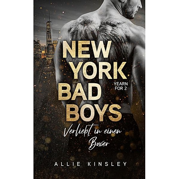 New York Bad Boys - Slade / Yearn for Bd.2, Allie Kinsley