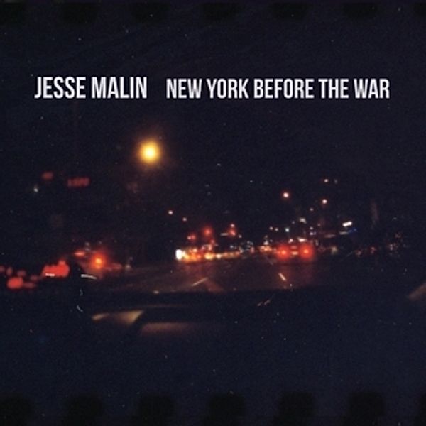New York Before The War (Vinyl), Jesse Malin
