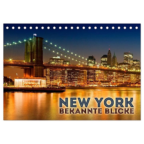 NEW YORK Bekannte Blicke (Tischkalender 2024 DIN A5 quer), CALVENDO Monatskalender, Melanie Viola