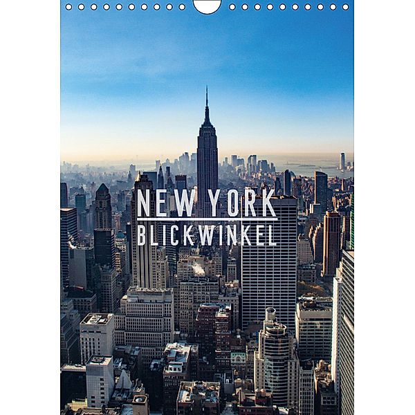 New York - Blickwinkel (Wandkalender 2019 DIN A4 hoch), Mike Grimm