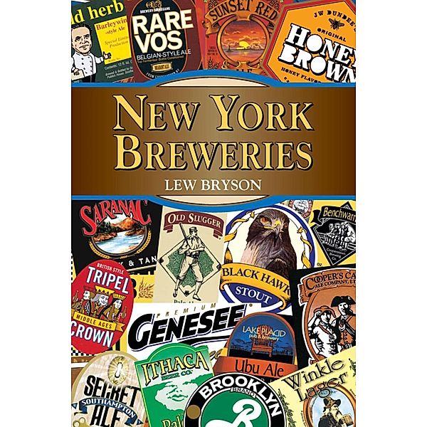 New York Breweries / Breweries Series, Lew Bryson