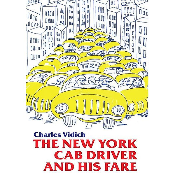New York Cab Driver and His Fare, Charles Vidich