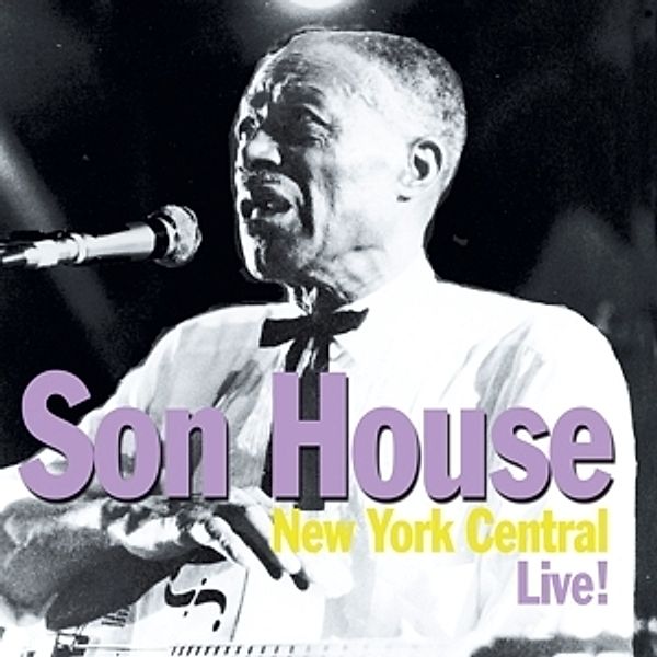 New York Central,Live, Son House