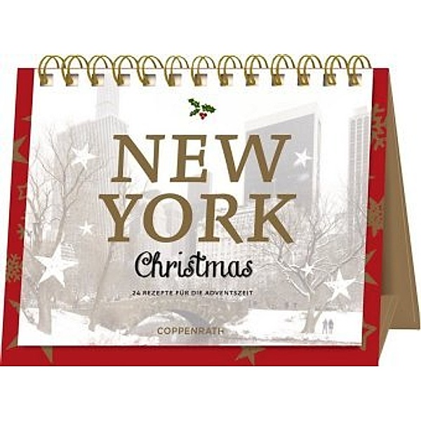 New York Christmas 24 Rezepte für die Adventszeit, Lisa Nieschlag, Lars Wentrup, Christin Strüver