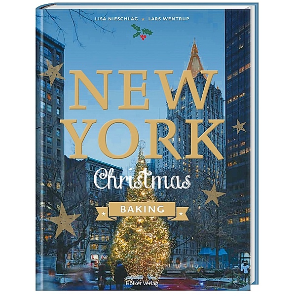New York Christmas Baking, Lars Wentrup, Lisa Nieschlag, Agnes Prus