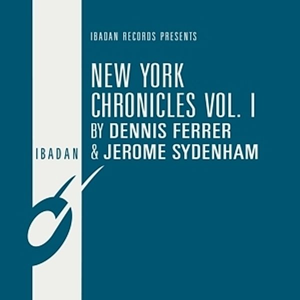 New York Chronicles Vol.1, Dennis Ferrer, Jerome Sydenham