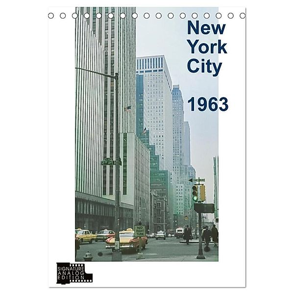 New York City 1963 (Tischkalender 2024 DIN A5 hoch), CALVENDO Monatskalender, Michael Schulz-Dostal