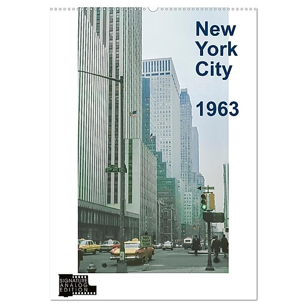 New York City 1963 (Wandkalender 2024 DIN A2 hoch), CALVENDO Monatskalender, Michael Schulz-Dostal