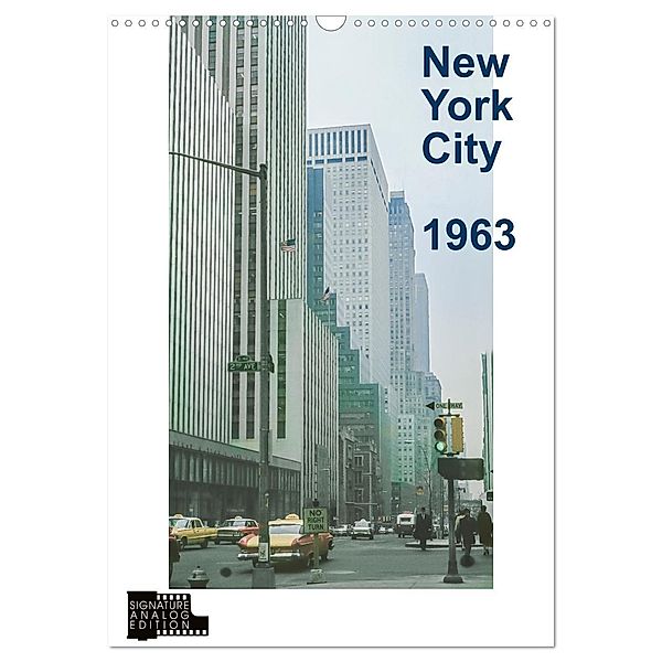 New York City 1963 (Wandkalender 2025 DIN A3 hoch), CALVENDO Monatskalender, Calvendo, Michael Schulz-Dostal