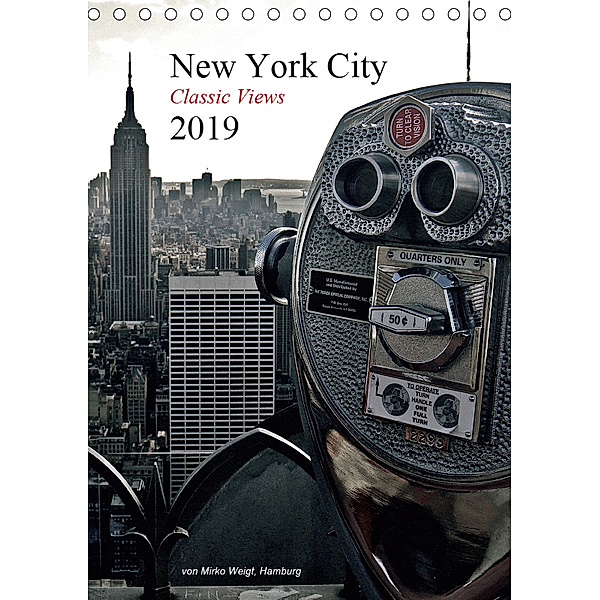 New York City 2019 - Classic Views (Tischkalender 2019 DIN A5 hoch), © Mirko Weigt
