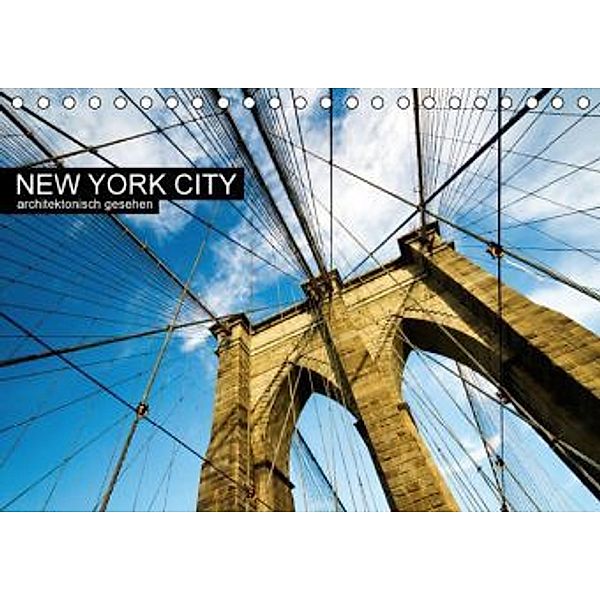 New York City, architektonisch gesehen (Tischkalender 2016 DIN A5 quer), Sabine Grossbauer