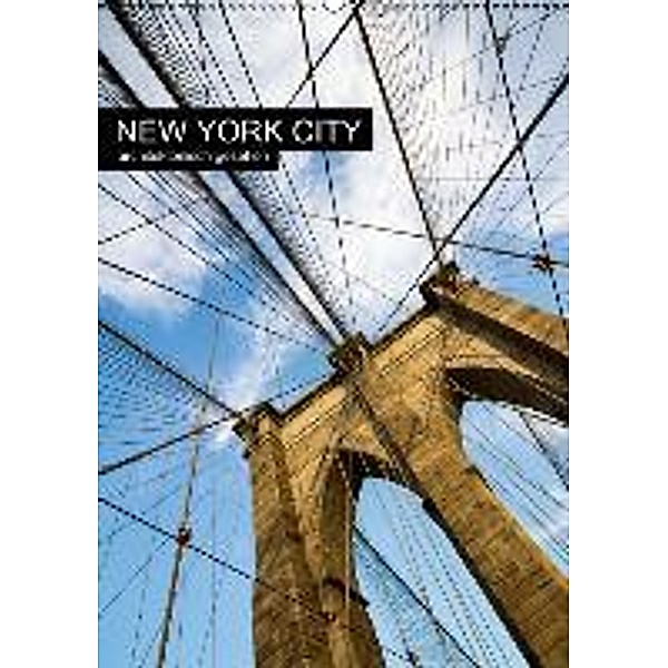 New York City, architektonisch gesehen (Wandkalender 2015 DIN A2 hoch), Sabine Grossbauer