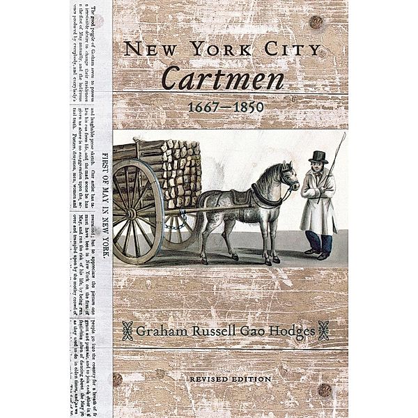 New York City Cartmen, 1667-1850, Graham Russell Gao Hodges