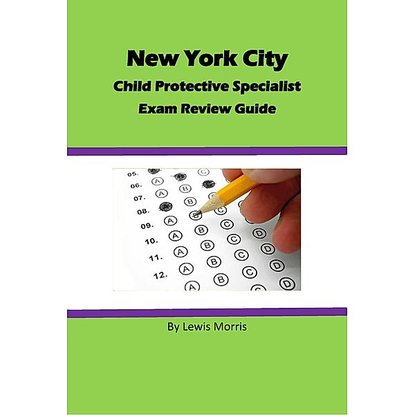 New York City Child Protective Services Specialist Exam Review Guide, Lewis Morris