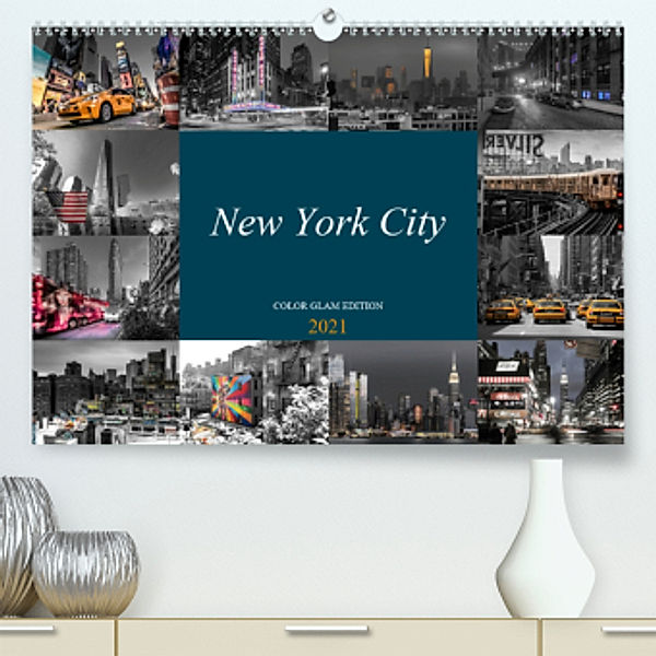 New York City - Color Glam Edition (Premium, hochwertiger DIN A2 Wandkalender 2021, Kunstdruck in Hochglanz), Kurt Krause