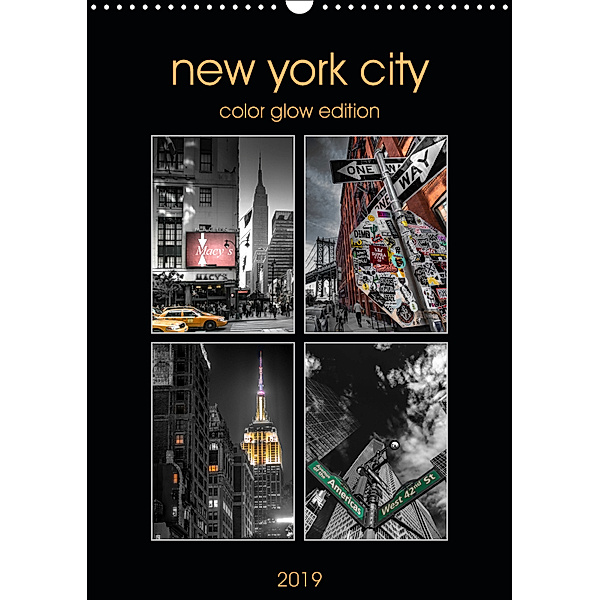 New York City - Color Glow Edition (Wandkalender 2019 DIN A3 hoch), Kurt Krause