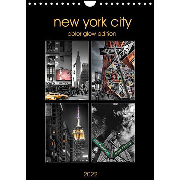 New York City - Color Glow Edition (Wandkalender 2022 DIN A4 hoch), Kurt Krause