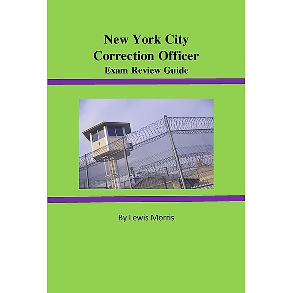 New York City Correction Officer Exam Review Guide, Lewis Morris