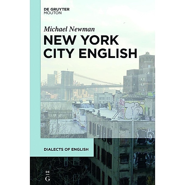 New York City English / Dialects of English Bd.10, Michael Newman