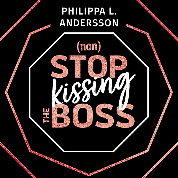 New York City Feelings - 1 - nonStop kissing the Boss, Philippa L. Andersson