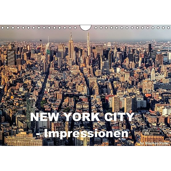 New York City - Impressionen (Wandkalender 2018 DIN A4 quer), Stephan Poller