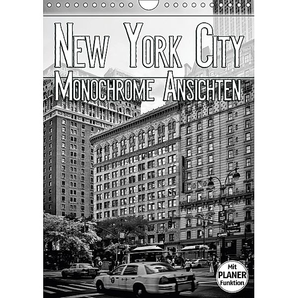 NEW YORK CITY Monochrome Ansichten (Wandkalender 2018 DIN A4 hoch), Melanie Viola