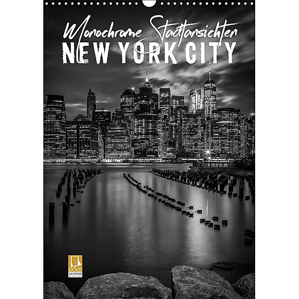 NEW YORK CITY Monochrome Stadtansichten (Wandkalender 2019 DIN A3 hoch), Melanie Viola