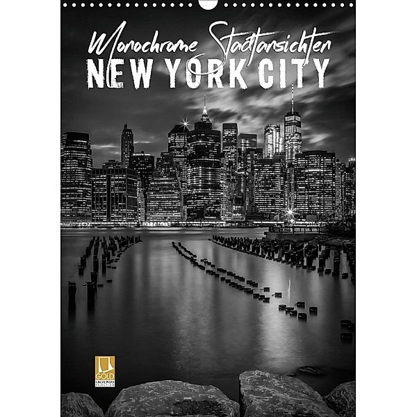 NEW YORK CITY Monochrome Stadtansichten (Wandkalender 2021 DIN A3 hoch), Melanie Viola