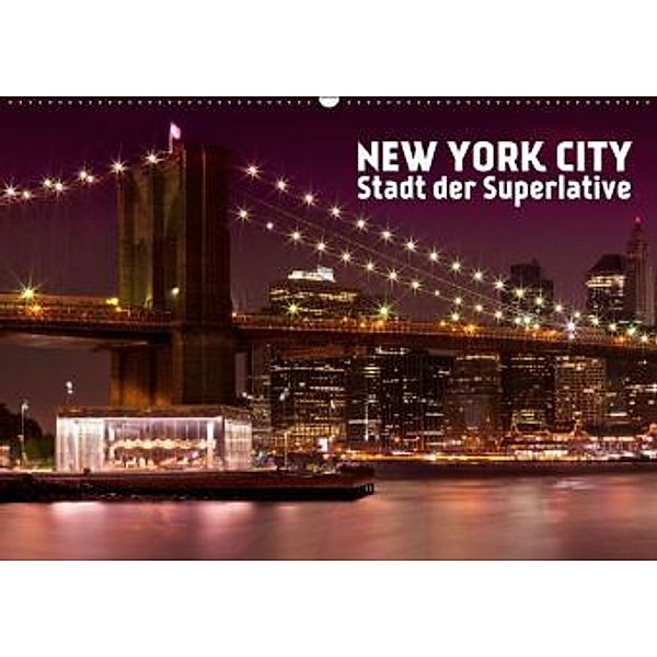 New York City - Stadt der Superlative (Wandkalender 2016 DIN A2 quer), Melanie Viola