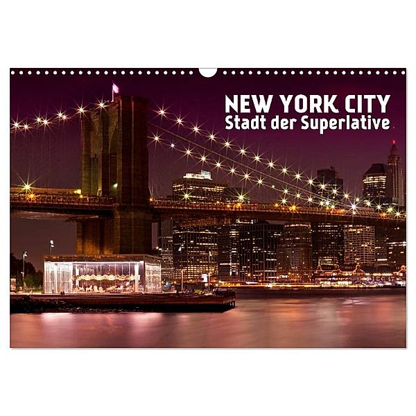 NEW YORK CITY Stadt der Superlative (Wandkalender 2024 DIN A3 quer), CALVENDO Monatskalender, Melanie Viola