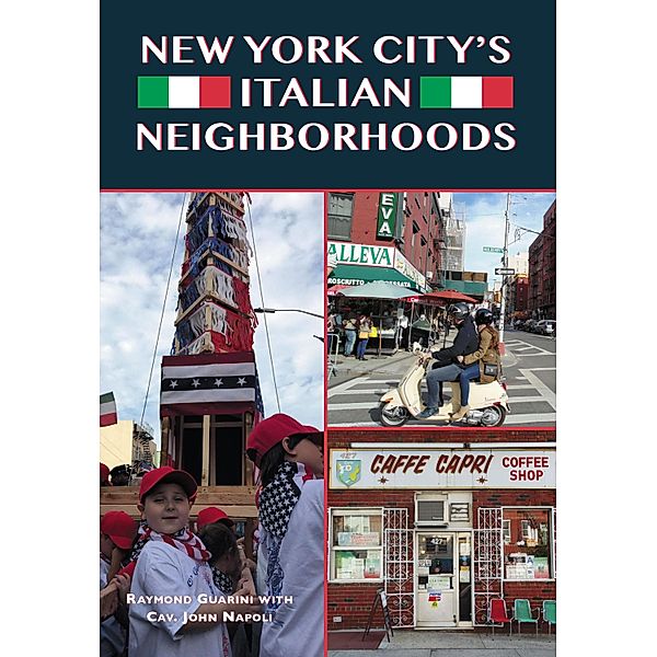 New York City's Italian Neighborhoods, Raymond Guarini