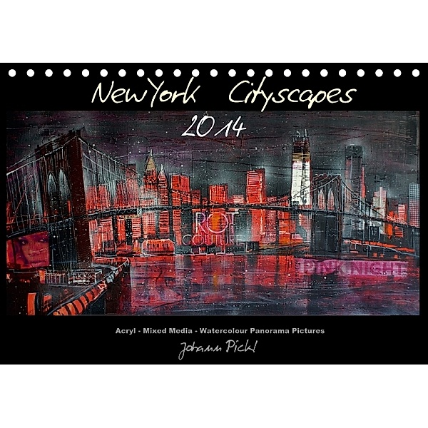 New York Cityscapes 2014 (Tischkalender 2014 DIN A5 quer), Johann Pickl