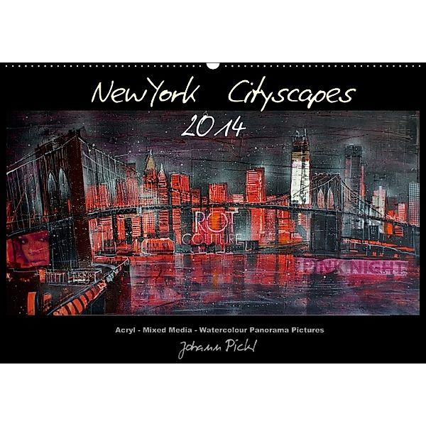 New York Cityscapes 2014 (Wandkalender 2014 DIN A2 quer), Johann Pickl