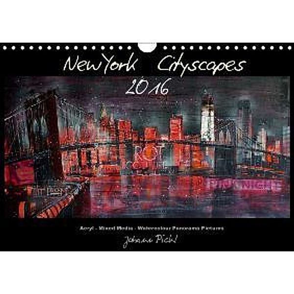 New York Cityscapes 2016 (Wandkalender 2016 DIN A4 quer), Johann Pickl
