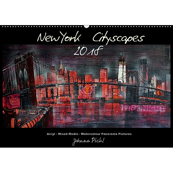 New York Cityscapes 2018 (Wandkalender 2018 DIN A2 quer), Johann Pickl