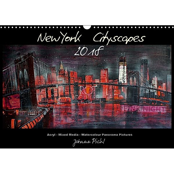 New York Cityscapes 2018 (Wandkalender 2018 DIN A3 quer), Johann Pickl