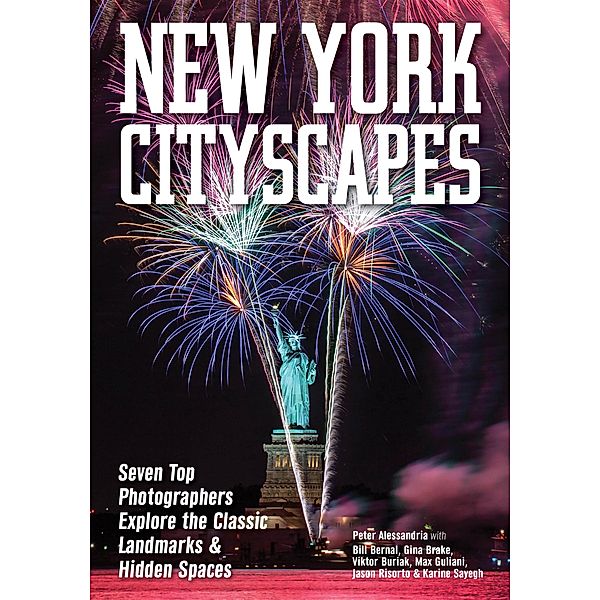 New York Cityscapes, Alessandria, Bill Bernal, Gina Brake, Viktor Buriak, Max Guiliani, Jason Risorto, Karine Sayegh