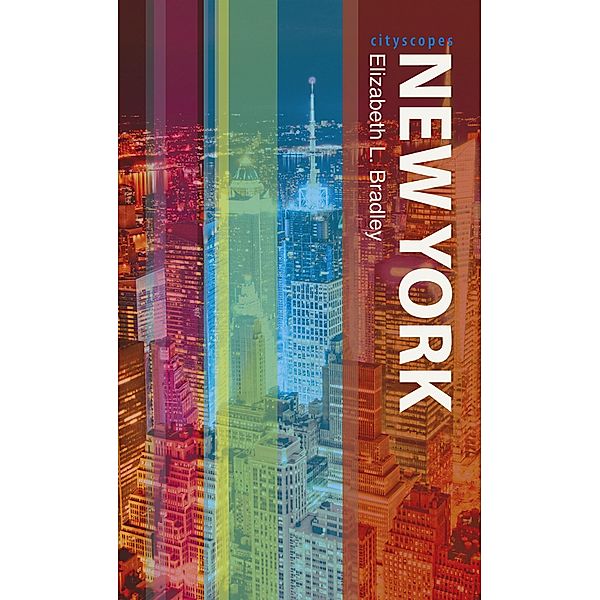 New York / Cityscopes, Bradley Elizabeth L. Bradley