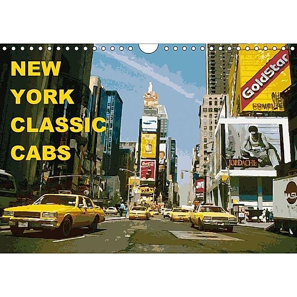 New York Classic Cabs (Wandkalender 2017 DIN A4 quer), Tom Freiwah Oldtimer-Art.de