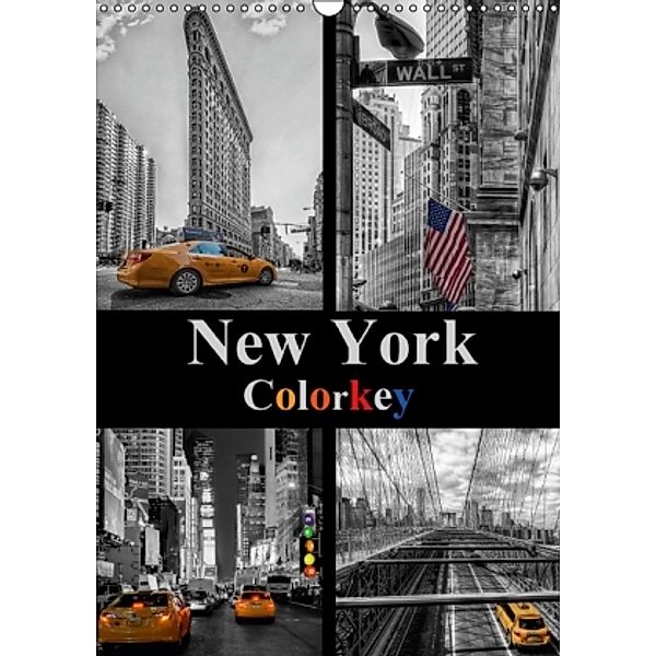 New York Colorkey (Wandkalender 2016 DIN A3 hoch), Carina Buchspies