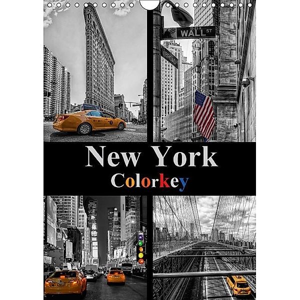 New York Colorkey (Wandkalender 2017 DIN A4 hoch), Carina Buchspies