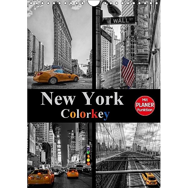 New York Colorkey (Wandkalender 2018 DIN A4 hoch), Carina Buchspies