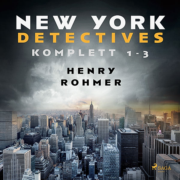 New York Detectives - New York Detectives 1-3, Henry Rohmer