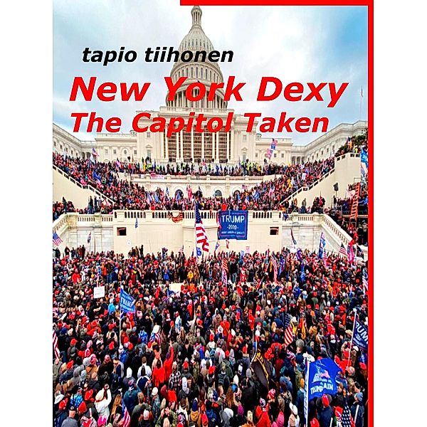 New York Dexy - The Capitol Taken, Tapio Tiihonen
