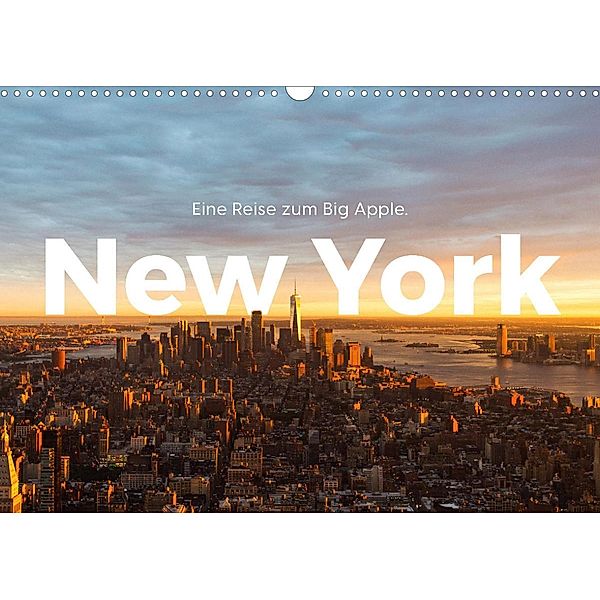 New York - Eine Reise zum Big Apple. (Wandkalender 2022 DIN A3 quer), Benjamin Lederer