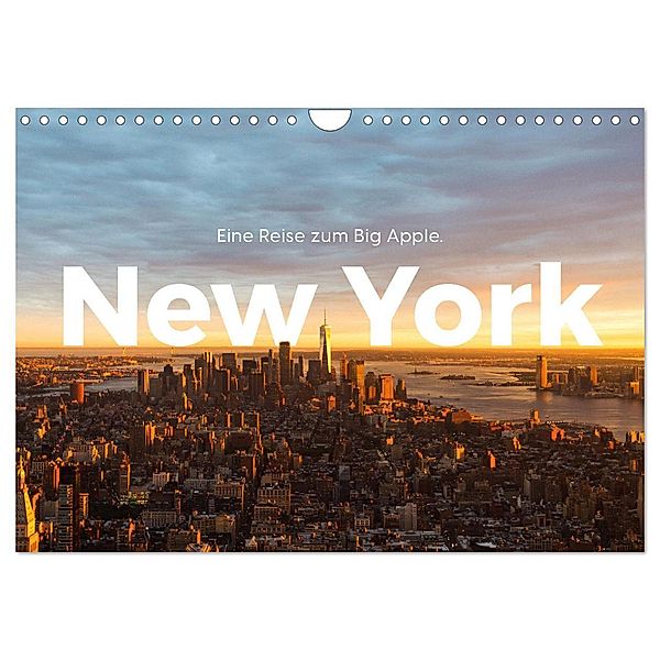 New York - Eine Reise zum Big Apple. (Wandkalender 2024 DIN A4 quer), CALVENDO Monatskalender, Benjamin Lederer