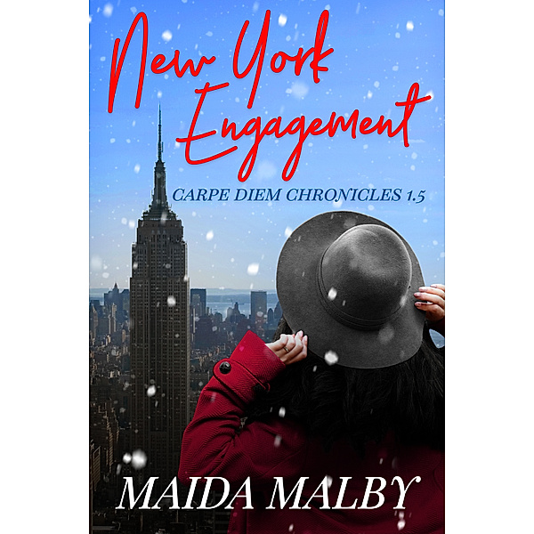 New York Engagement (Carpe Diem Chronicles 1.5), Maida Malby