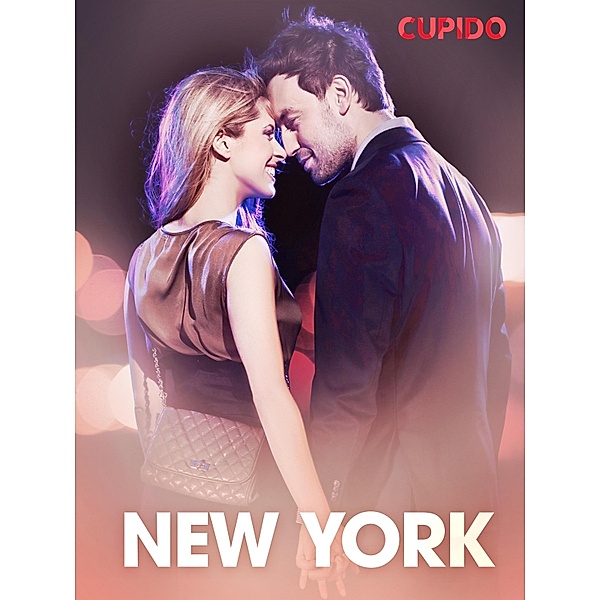 New York - erotiske noveller / Cupido, Cupido