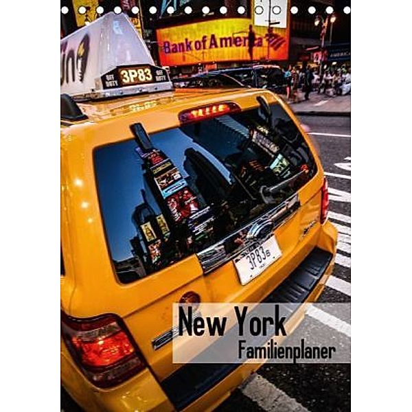 New York Familienplaner (Tischkalender 2016 DIN A5 hoch), Oliver Pinkoss